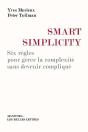 Smart Simplicity ; Six Règles Pour Gérer La Complexité Sans Devenir Compliqué - Preview