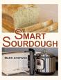 Smart Sourdough: The No-Starter, No-Wast - Preview