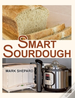 Capa do artigo Smart Sourdough: The No-Starter, No-Wast