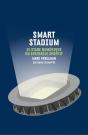Smart Stadium ; Le Stade Numérique Du Spectacle Sportif - Preview