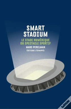 Capa do artigo Smart Stadium ; Le Stade Numérique Du Spectacle Sportif