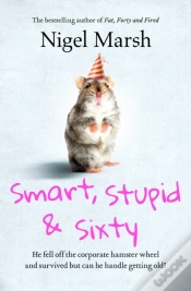 Capa do artigo Smart, Stupid And Sixty