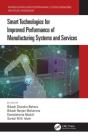 Smart Technologies For Improved Performance Of Manufacturing Systems And Services - Preview