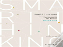 Smart Thinking: Skills For Critical Understanding And Writing