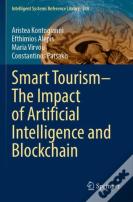 Smart Tourismâ€“The Impact Of Artificial Intelligence And Blockchain