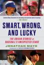 Smart, Wrong, And Lucky - Preview