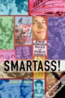 Smartass!
