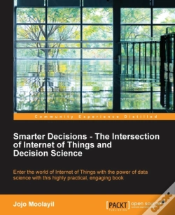 Capa do artigo Smarter Decisions -The Intersection Of Internet Of Things And Decision Science