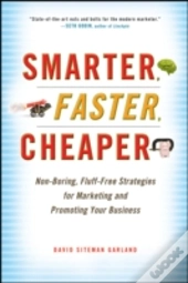 Smarter, Faster, Cheaper