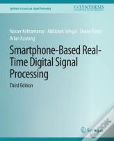 Smartphone-Based Real-Time Digital Signal Processing, Third Edition