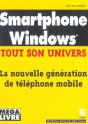 Smartphone Windows ; Tout Son Univers ; La Nouvelle Generation De Telephone Mobile - Preview