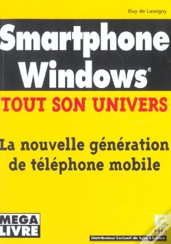 Capa do artigo Smartphone Windows ; Tout Son Univers ; La Nouvelle Generation De Telephone Mobile