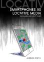 Smartphones As Locative Media - Preview