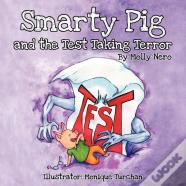 Smarty Pig And The Test Taking Terror