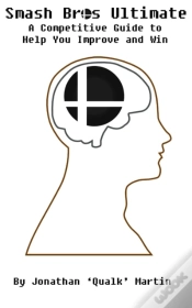 Capa do artigo Smash Bros Ultimate:  A Competitive Guide To Help You Improve And Win