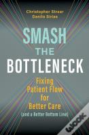 Smash The Bottleneck