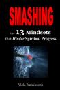 Smashing The 13 Mindsets That Hinder Spiritual Progress - Preview