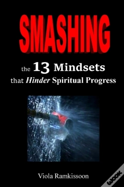 Capa do artigo Smashing The 13 Mindsets That Hinder Spiritual Progress