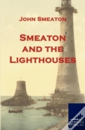 Smeaton And The Lighthouses