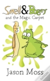 Smell & Bogey And The Magic Carpet
