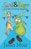 Smell & Bogey And The Missing Slippers