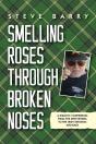 Smelling Roses Through Broken Noses - Preview