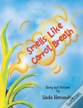 Smells Like Carrot Breath