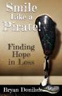 Smile Like A Pirate!: Finding Hope In Lo - Preview