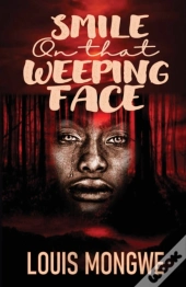 Smile On That Weeping Face