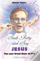 Smile Pretty And Say Jesus