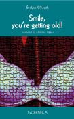 Smile! You'Re Getting Old! Volume 30