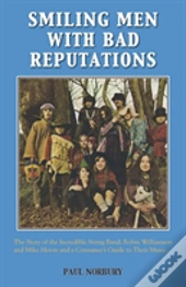 Smiling Men With Bad Reputations