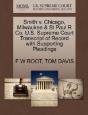 Smith V. Chicago, Milwaukee & St Paul R Co. U.S. Supreme Court Transcript Of Record With Supporting Pleadings - Preview