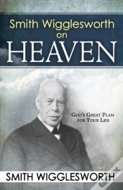 Capa do artigo Smith Wigglesworth On Heaven