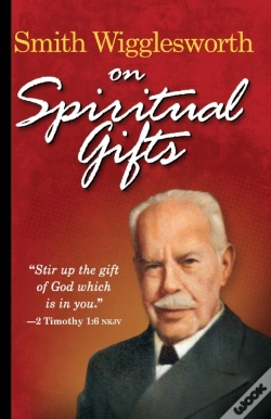 Capa do artigo Smith Wigglesworth On Spiritual Gifts