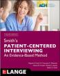 Smith'S Patient Centered Interviewing: An Evidence-Based Method, Fourth Edition - Preview
