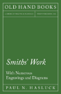 Smiths' Work - With Numerous Engravings And Diagrams - Preview