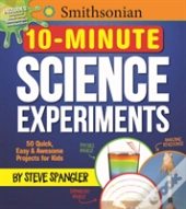 Smithsonian 10minute Science Experiments