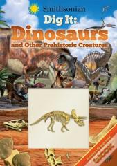 Smithsonian Dig It: Dinosaurs & Other Prehistoric Creatures