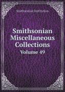 Smithsonian Miscellaneous Collections Volume 49