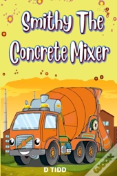 Smithy The Concrete Mixer