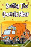 Smithy The Concrete Mixer