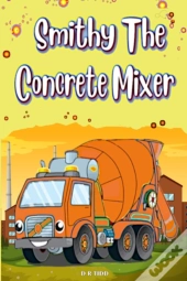 Smithy The Concrete Mixer