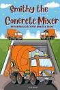 Smithy The Concrete Mixer With Reggie And Diesel Dan - Preview