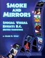 Smoke And Mirrors - Special Visual Effects B.C. (Before Computers) - Preview