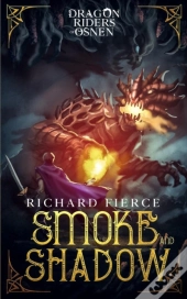 Smoke And Shadow