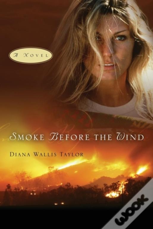 Smoke Before The Wind