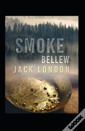 Capa do artigo Smoke Bellew By Jack London Annotated Edition