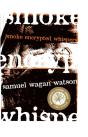 Smoke Encrypted Whispers - Preview