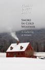 Smoke In Cold Weather - Preview